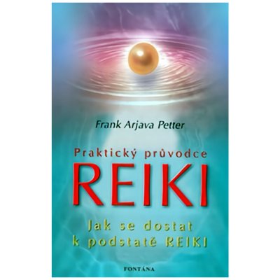 Praktický průvodce Reiki