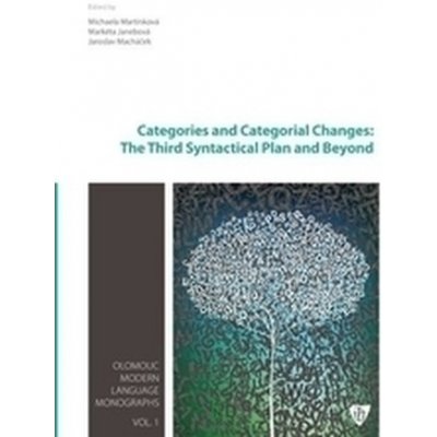 Categories and Categorial Changes: The Third Syntical Plan and Beyond – Zboží Mobilmania
