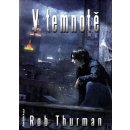 V temnotě - Rob Thurman