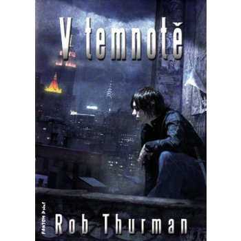 V temnotě - Rob Thurman