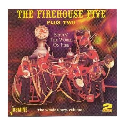 Firehouse Five Plus Two - Settin' The World On Fire - The Whole Story, Volume 1 CD – Hledejceny.cz