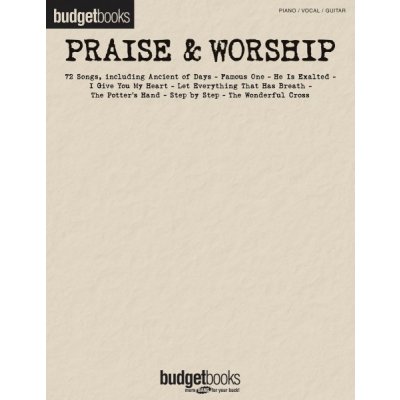 Budgetbooks Praise & Worship pro Piano, Vocal and Guitar – Zboží Dáma Budgetbooks Praise & Worship pro Piano, Vocal and Guitar – Zboží Dáma