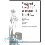 V ážení truchlící a ostatní hosté - Ladislav Muška – Zbozi.Blesk.cz