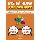 Bystrá hlava pro seniory zábavné testy pro chvíle pohody