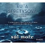 Sůl moře - Ruta Sepetys – Hledejceny.cz