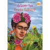 Kniha ?Quién Fue Frida Kahlo?
