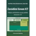 Zavádění Green ICT - Josef Basl, Alena Buchalcevová, Libor Gála – Hledejceny.cz