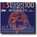 Toulky českou minulostí 51-100 - Josef Veselý, Igor Bareš, Iva Valešová – Hledejceny.cz