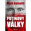 Kniha Putinovy války: Od Čečenska po Ukrajinu - Mark Galeotti