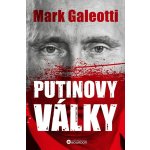 Putinovy války: Od Čečenska po Ukrajinu - Mark Galeotti – Hledejceny.cz