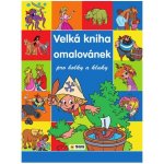 Velká kniha omalovánek pro kluky a holky – Zboží Mobilmania