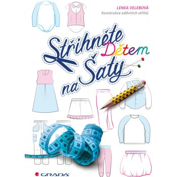 Střihněte dětem na šaty - Lenka Velebová