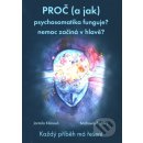 Proč a jak psychosomatika funguje? - Jarmila Klímová, Michaela Fialová