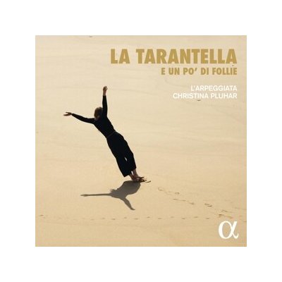 L'Arpeggiata - La Tarantella - E Un Po' Di Follie CD – Hledejceny.cz