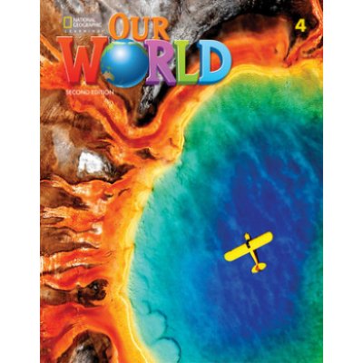 Our World 2e Level 4 Student´s Book – Zbozi.Blesk.cz