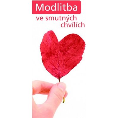 Modlitba ve smutných chvílích – Hledejceny.cz
