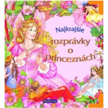 Najkrajšie rozprávky o princeznách