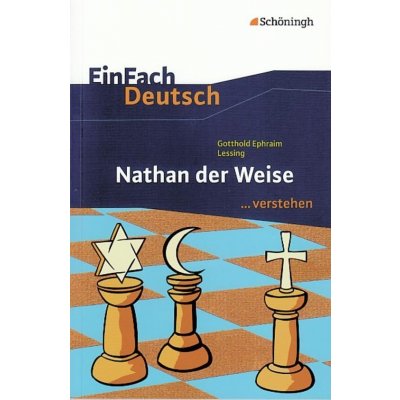 Gotthold Ephraim Lessing 'Nathan der Weise' - Wölke, Alexandra