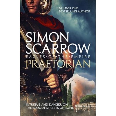 Praetorian - Roman Legion 11 - Simon Scarrow