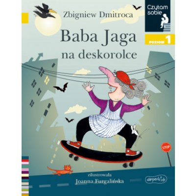 Baba Jaga na deskorolce. Czytam sobie. Poziom 1 – Zboží Mobilmania