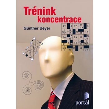 Tréning koncentrace - Beyer Gunther