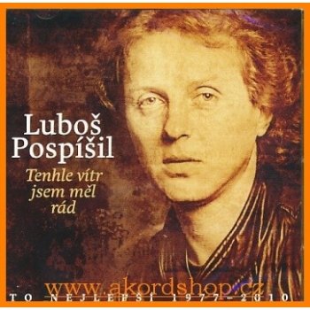 Luboš Pospíšil - Tenhle vítr jsem měl rád CD