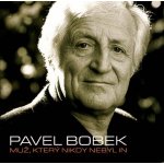 Pavel Bobek - Muž, který nikdy nebyl in, CD , 2008 – Hledejceny.cz