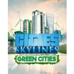 Cities: Skylines - Green Cities – Hledejceny.cz