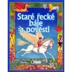 Staré řecké báje a pověsti - Jana Eislerová – Hledejceny.cz