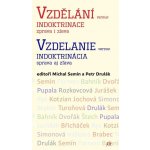 Vzdělání versus indoktrinace zprava i zleva - Michal Semín – Hledejceny.cz