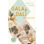 Gala & Dalí. Nerozluční - Sylvia Frank e-kniha