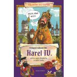 Karel IV. očima opata Neplacha a rytíře Smila - Tomáš Němeček – Zbozi.Blesk.cz