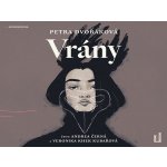 Vrány - Dvořáková Petra - Čte Andrea Černá – Hledejceny.cz