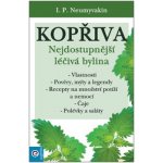 Kopřiva - Nejdostupnější léčivá bylina - Neumyvakin I. P. – Hledejceny.cz