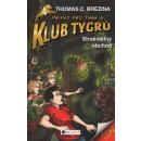 Klub Tygrů - Strašidelný obchod - Thomas Brezina