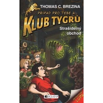 Klub Tygrů - Strašidelný obchod - Thomas Brezina