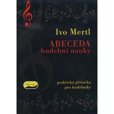 MERTL Ivo - ABECEDA hudební nauky – Zboží Mobilmania