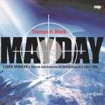 Mayday - Block H.Thomas – Hledejceny.cz