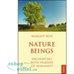 Nature Beings - Encounters with Friends of Humanity - Margot Ruis – Sleviste.cz