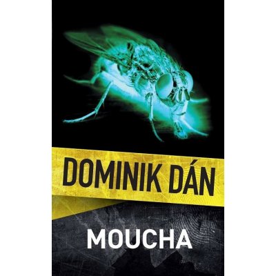 Moucha - Dominik Dán – Hledejceny.cz