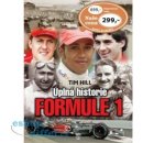 Kniha Formule 1: Úplná historie - Tim Hill