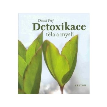 Detoxikace těla a mysli