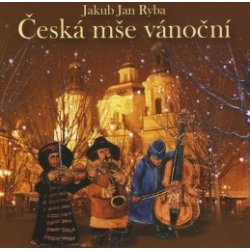 Jakub Jan Ryba - Česká mše vánoční - neuveden CD