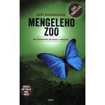 Mengele Zoo - Zabíjejí, aby prales mohl přežít - Gert Nygardshaug – Hledejceny.cz
