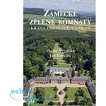 Zámecké zelené komnaty - Krása panských zahrad - Václav Větvička – Zbozi.Blesk.cz