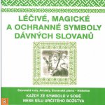 Léčivé, magické a ochranné symboly Slovanů – Hledejceny.cz