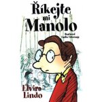 Říkejte mi Manolo - Elvira Lindo – Hledejceny.cz