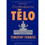 Čtyřhodinové tělo Timothy Ferriss – Hledejceny.cz