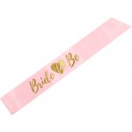 PartyDeco Šerpa Bride To Be růžová - zlaté písmo – Zboží Dáma