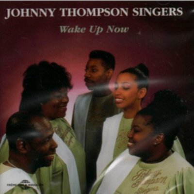Thompson Singers Johnny - Wake Up Now CD – Zbozi.Blesk.cz